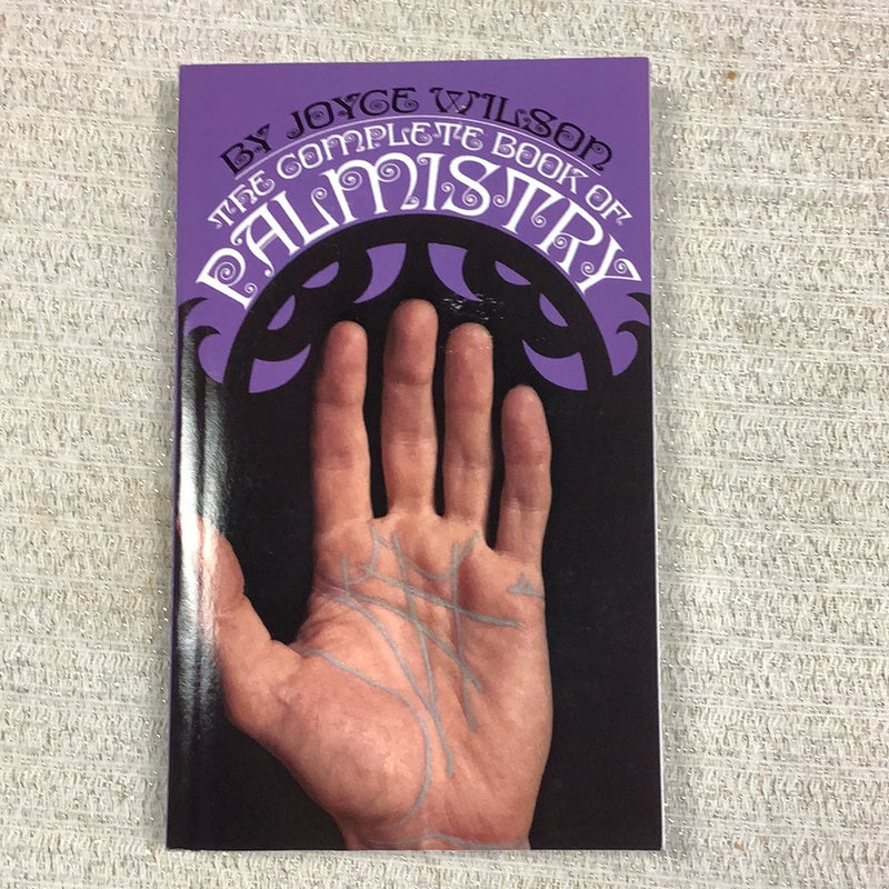 The Complete Book of Palmistry by Joyce Wilson