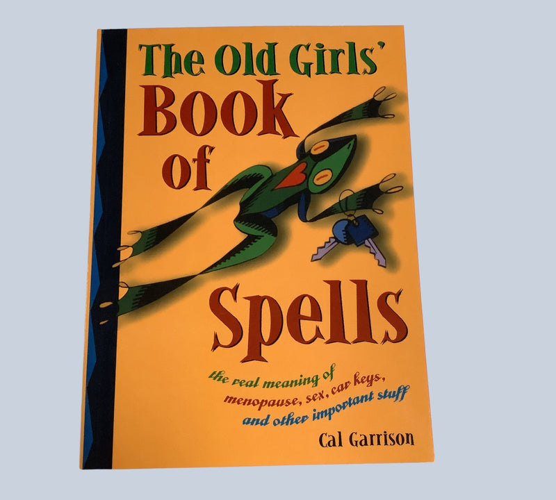 The Old Girls’ Book of Spells