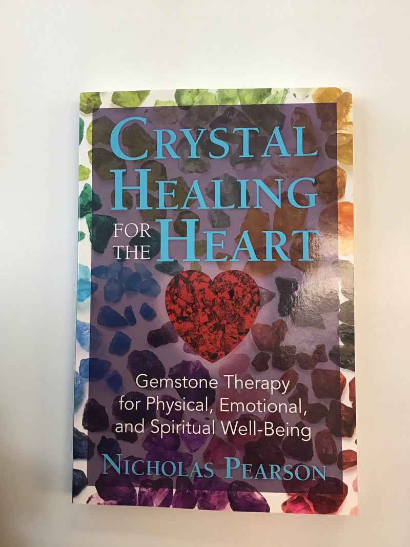 Crystal Healing for the Heart