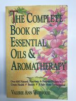The Complete Book of Essential Oils & Aromatherapy