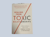 Healing from Toxic Relationships