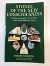 Stones Of the New Consciousness