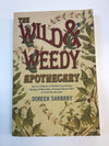 The Wild and Weedy Apothecary